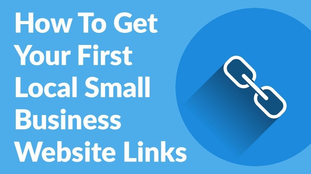 How To Get Your First Local Small Business Website Links