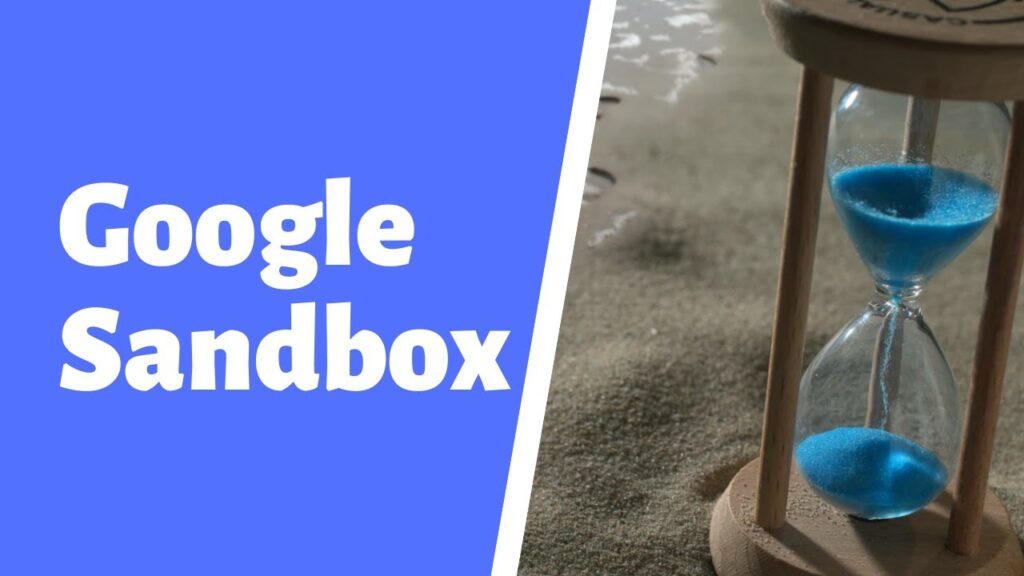 My Experience With The Google Sandbox!