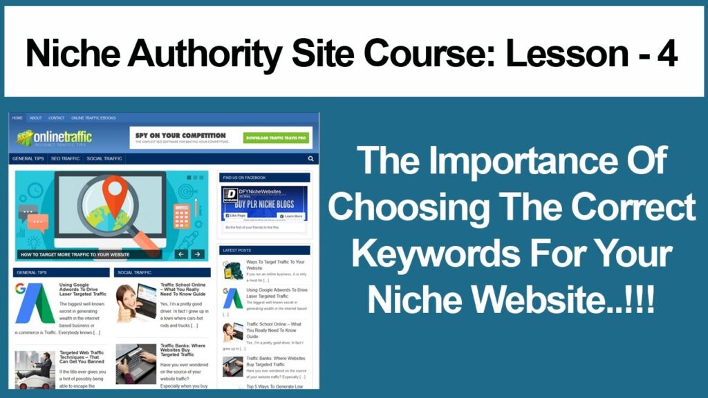 Niche Authority Site Lesson 4.The Importance Of Choosing The Correct Keywords For Your Niche Website