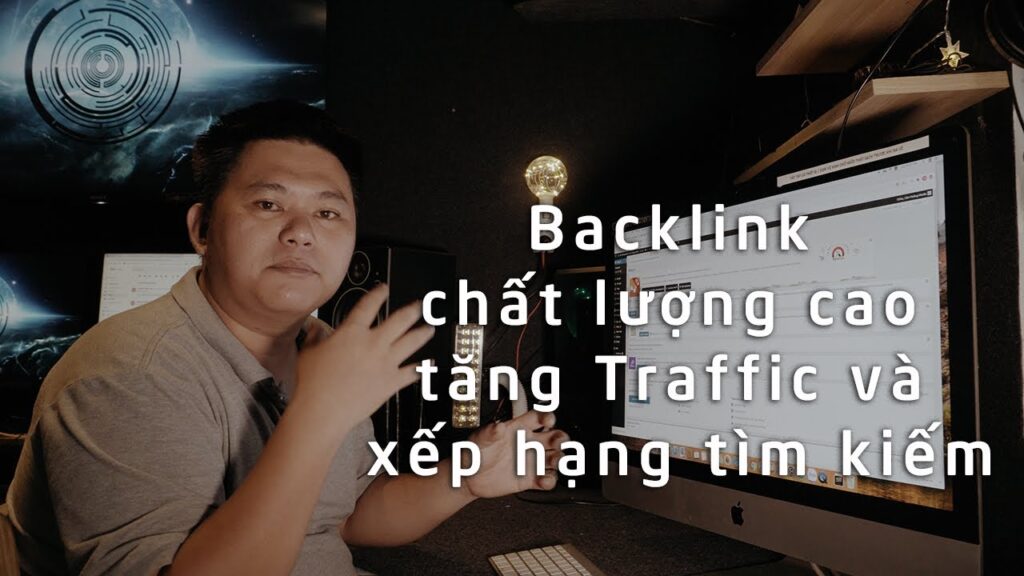 SEO WEBSITE TOP GOOGLE : Cách đi Backlink chất lượng có Traffic tăng xếp hạng tìm kiếm