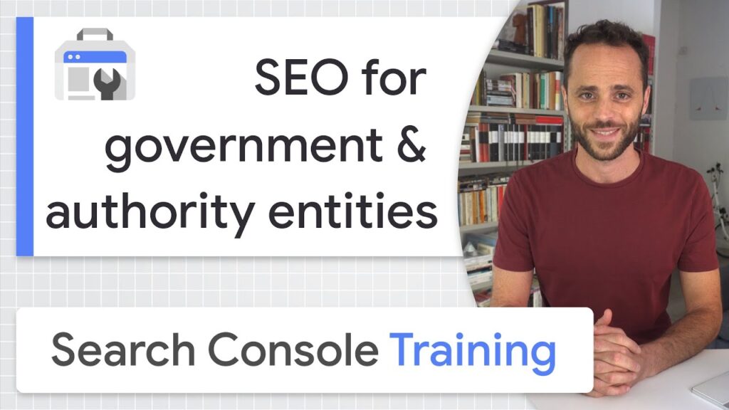 SEO for governments and authority entities - Google Search Console Training (from home)