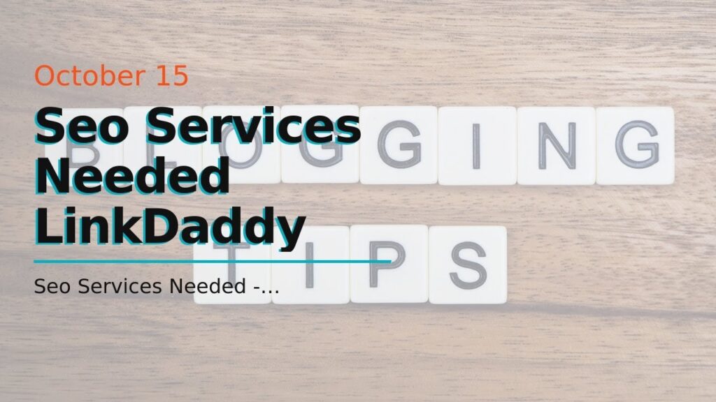 Seo Services Needed LinkDaddy