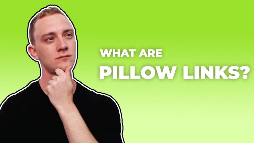 What are Pillow Links? SEO Products Explained