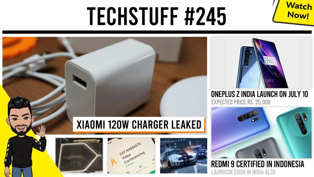 Xiaomi 120W fast charging, OnePlus Z launch date leaked, Say Namaste, OnePlus TV, Redmi 9 Indonesia