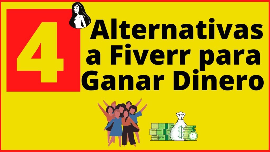 4 alternativas a Fiverr para Ganar Dinero. Sin inversión y sin habilidades especiales