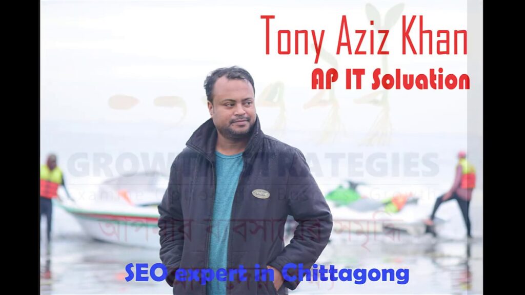 Best SEO expert in Chittagong ।। Tony Aziz Khan ।। ‍SEO ।।