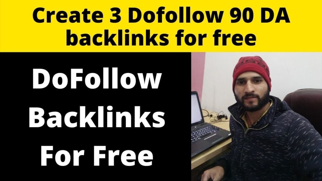 Create 3 DoFollow 90, 70 and 60 DA Backlinks for Free