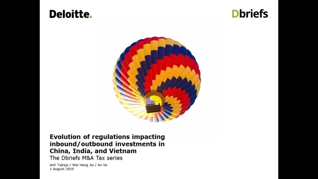 Evolution of regulations impacting inbound/outbound investments in China, India, and Vietnam
