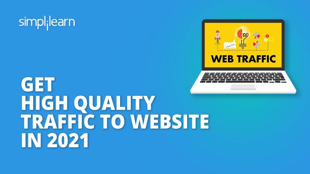 Get High Quality Traffic To Website In 2021  Website Traffic Hacks  SEO Tips  Simplilearn