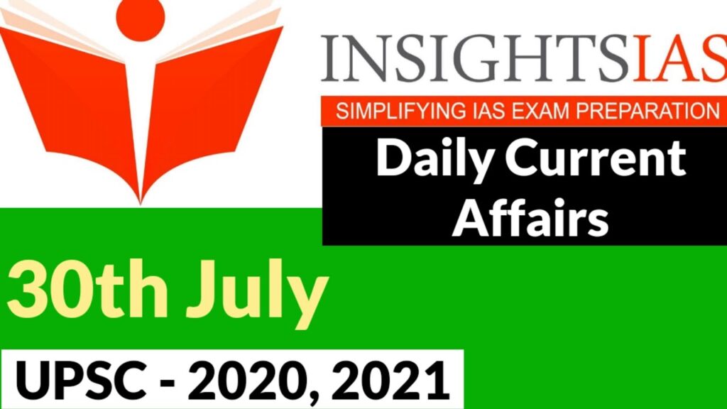 Insight IAS Daily Current Affairs | 30th July 2020 | IAS 2020 | IAS Exam 2020 | UPSC 2020