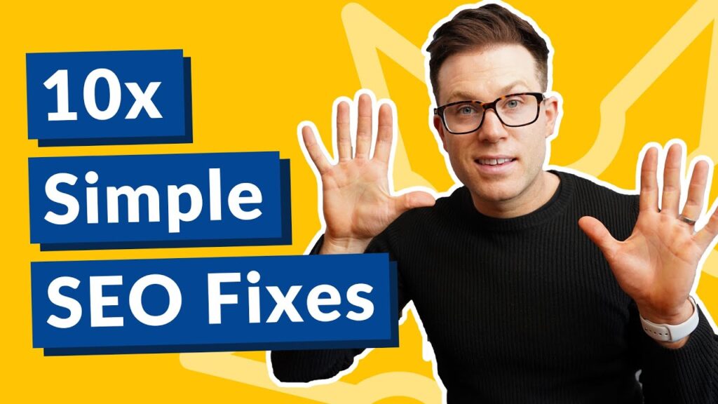 10 Simple Fixes Anyone Can Do To Improve Website Ranking