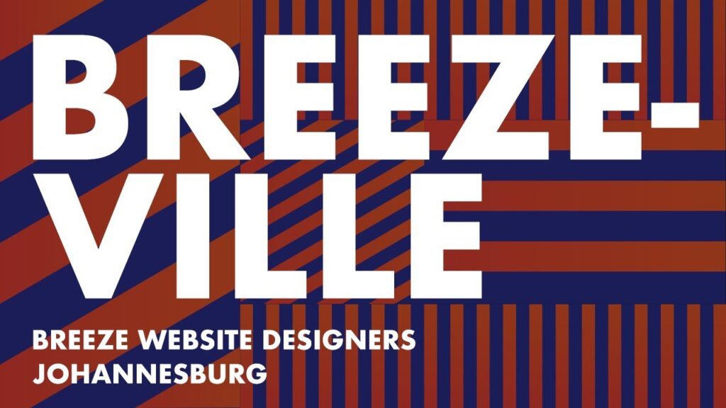 Breezeville | Breeze Website Designers | Johannesburg