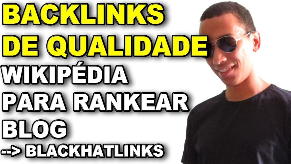 COMO COMPRAR BACKLINKS DE QUALIDADE WIKI, WIKIPEDIA, SEO OFF PAGE  [REPOSTADO]