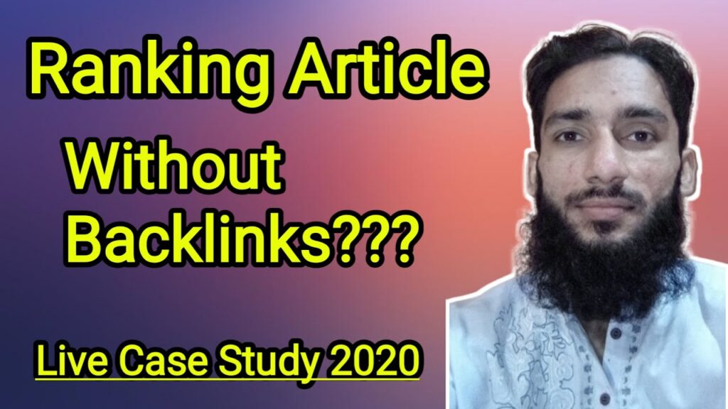 Can you rank article without backlinks??| Ranking without backlinks| (2020)Case study