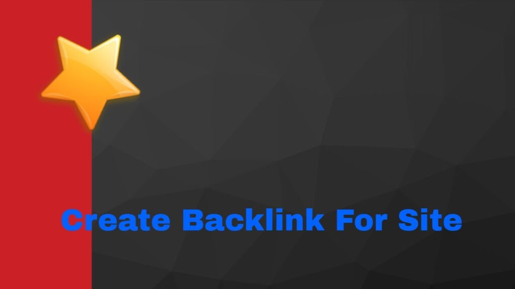 Create Backlink For Site|Powerful Backlinks Submitter