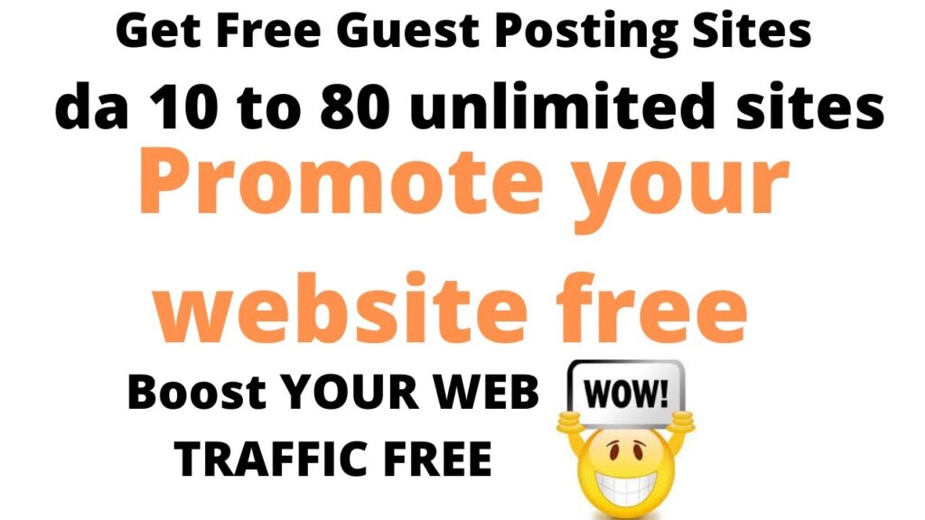 Guest Posting Sites With Dofollow Backlinks | how to promote website for free | get free traffic