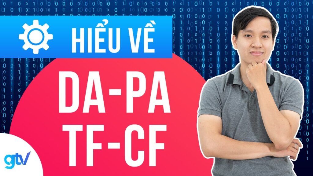 Hiểu Về DA, PA, TF, CF | Học SEO 2