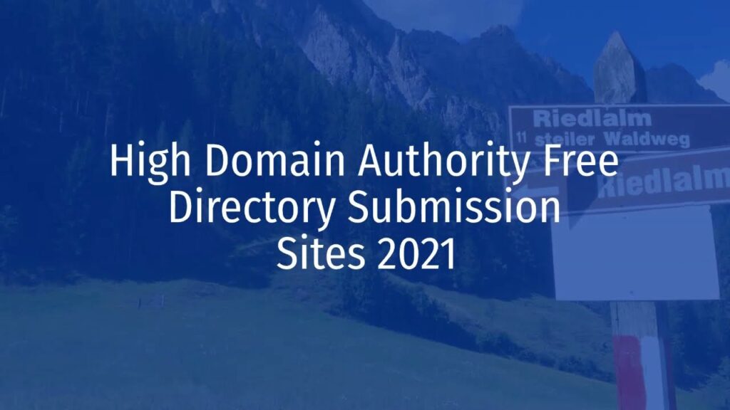 High Domain Authority Free Directory Submission Sites 2021