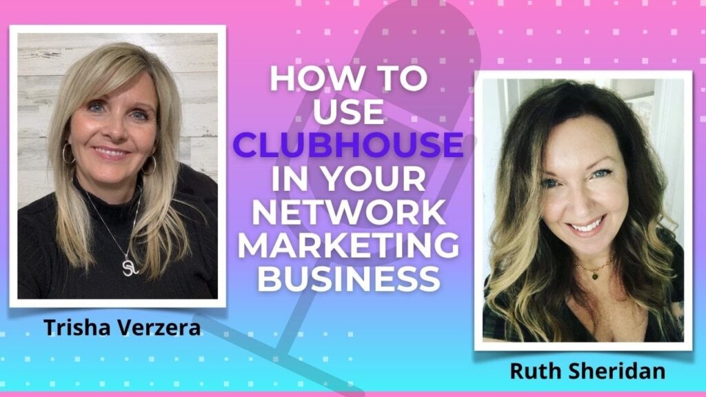 How To Use Clubhouse For Your Network Marketing Business
