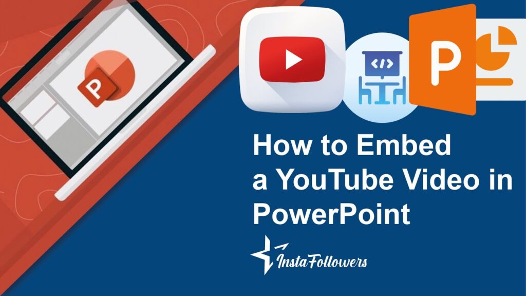 How to Embed a YouTube Video in PowerPoint - Instafollowers.co
