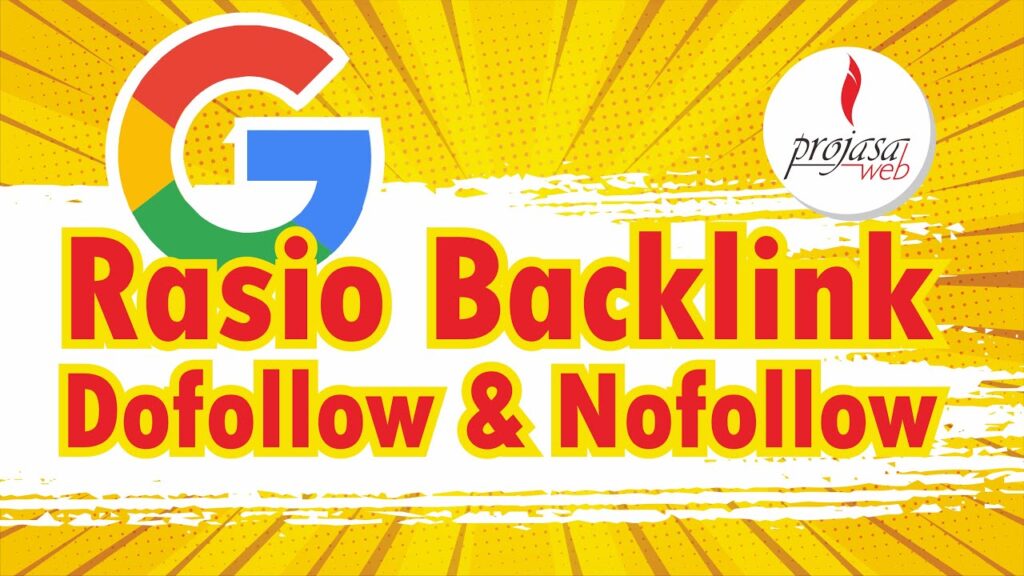 Rasio Backlink Nofollow dan Dofollow Terbaik 2020