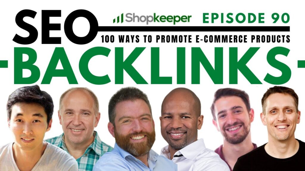 SEO Backlinks - 100 Ways To Promote E-Commerce Products - Episode 90