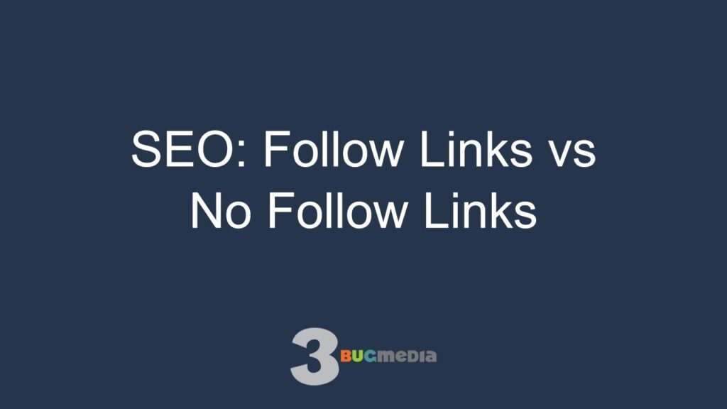 SEO: Follow Links vs No Follow Links