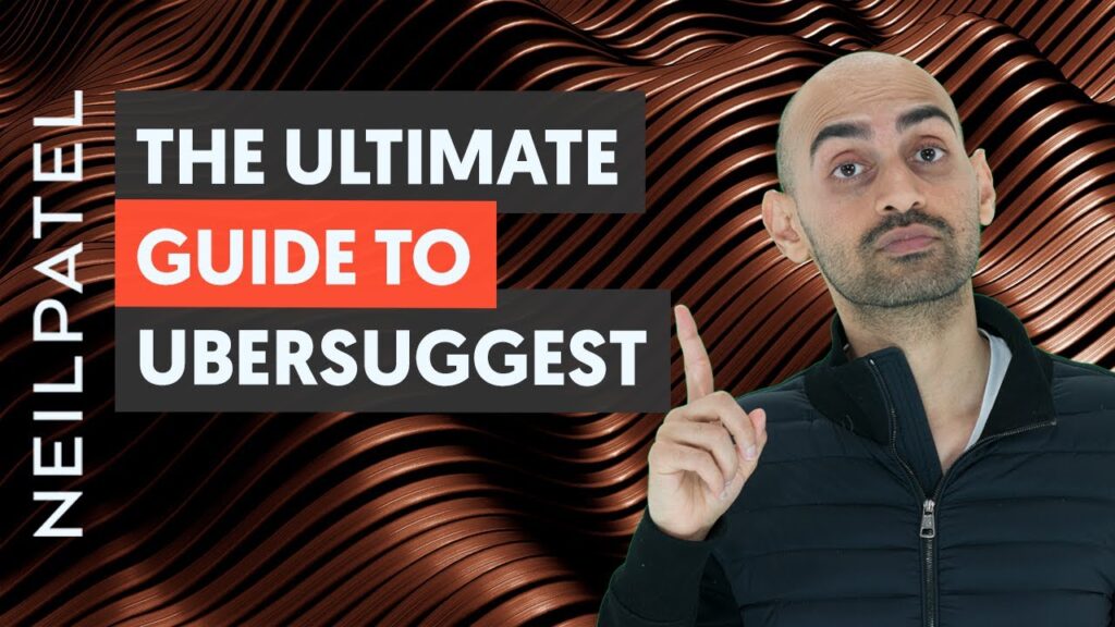 The Definitive Guide to Ubersuggest for SEO and Content Marketing