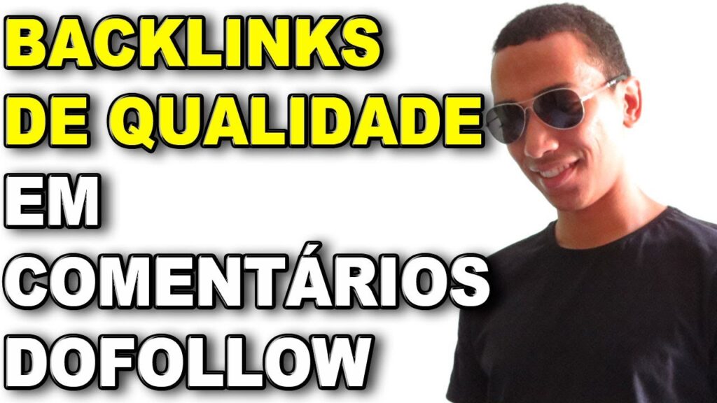 COMO COMPRAR BACKLINKS DE QUALIDADE COMMENTS, COMENTÁRIOS DOFOLLOW, OFF PAGE [REPOSTADO]