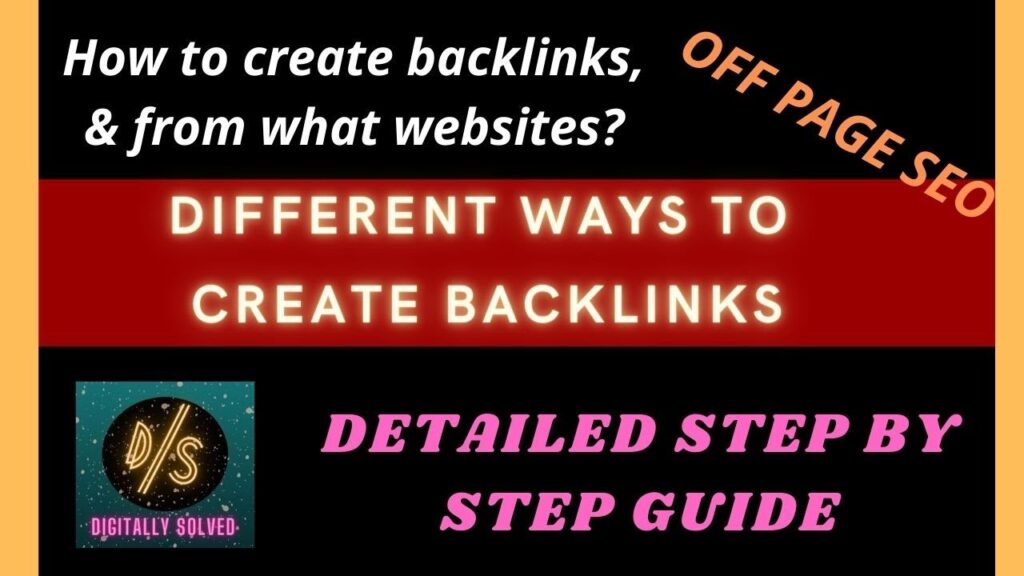 Different Ways To Create Backlinks | Off Page SEO For 2021| Digitally Solved