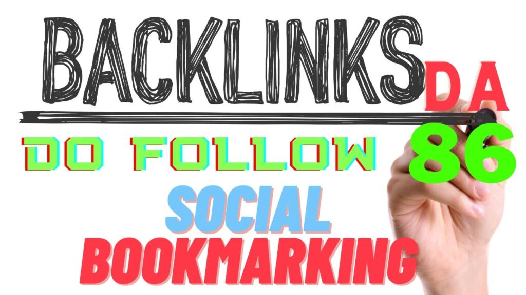 Do follow backlinks - Create high da pa dofollow backlinks from social bookmarking sites