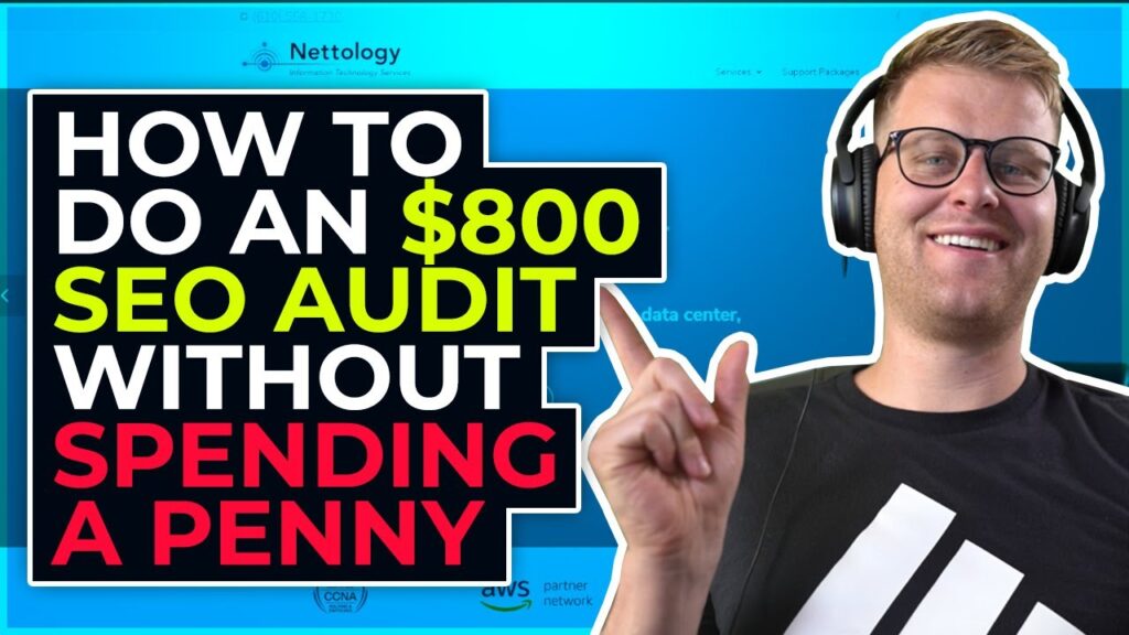 How To Do an $800 SEO Audit Without Spending a PENNY