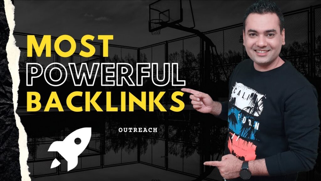 How to Get Most Powerful Backlinks? Link Outreach