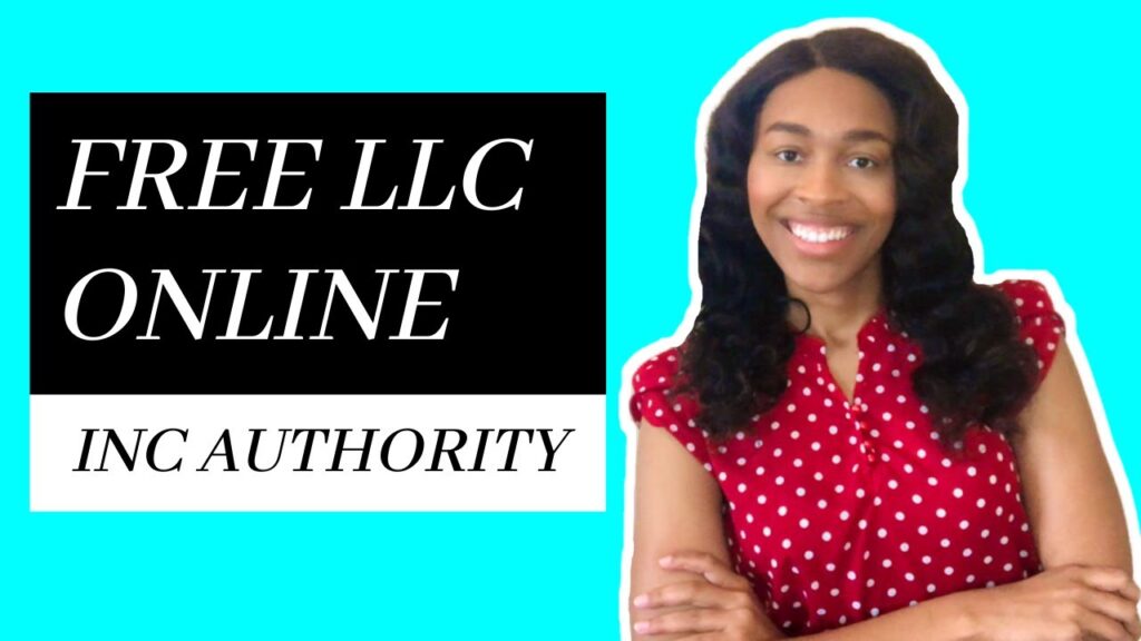 Inc Authority Step by Step Guide: Create An LLC FOR FREE Online