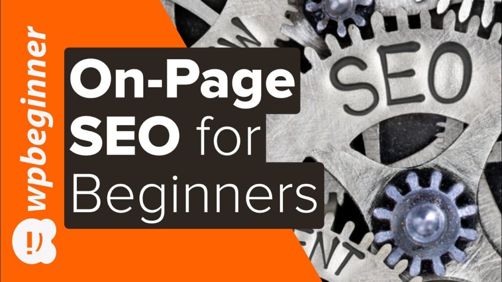 On Page SEO Tutorial for Beginners: 7 Simple Tips That Get More Traffic (2021)