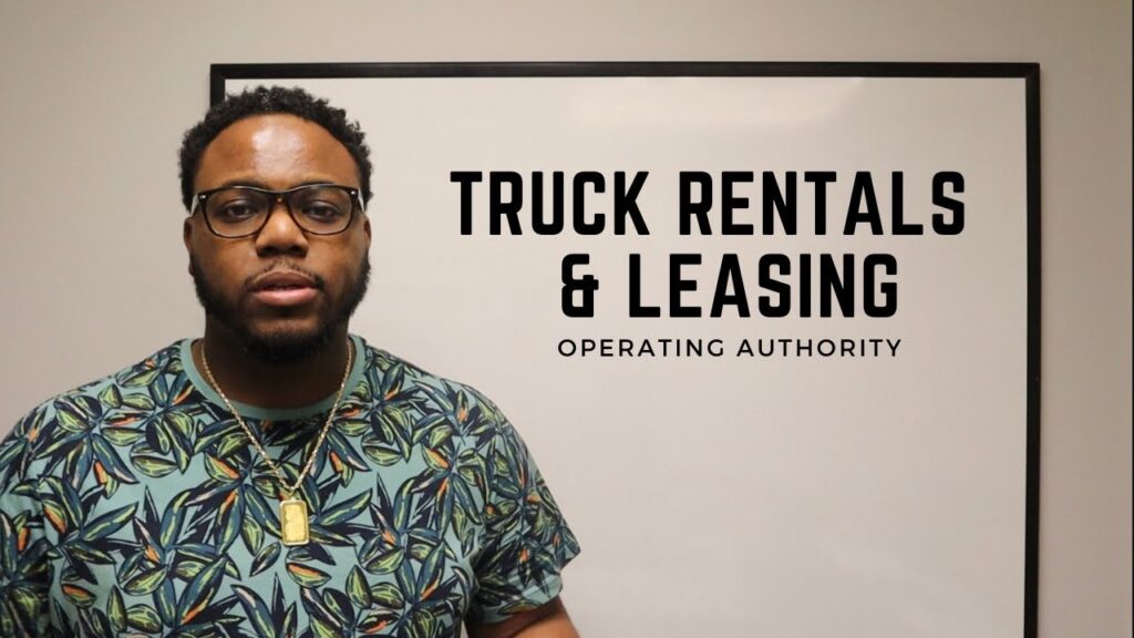 Trucking Business 101: Can I Get My Operating Authority with a Rental or Lease Truck?