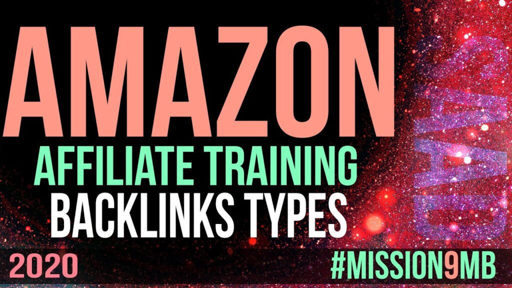 Types of Backlinks I Use For Amazon Affiliate Blog - #Mission9MB - Urdu | Hindi