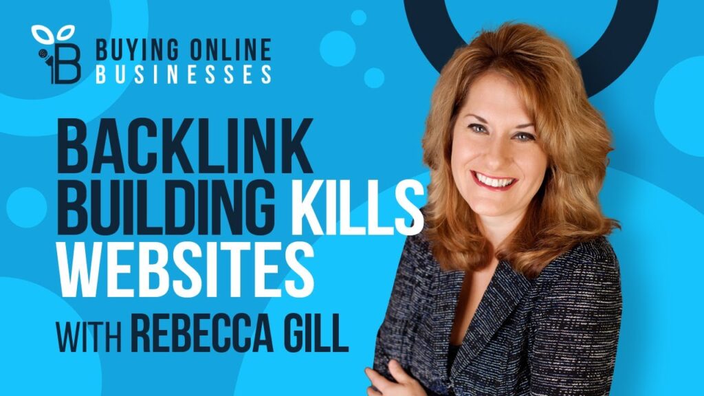 Why Backlink Building Can Kill Your Website with Rebecca Gill