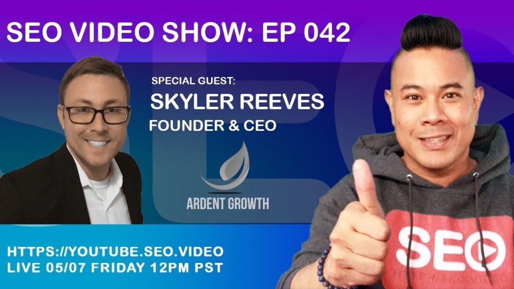 ▷ SEO Video Show EP042: - Skyler Reeves: Founder & CEO @ Ardent Growth - How to Scale an SEO Agency