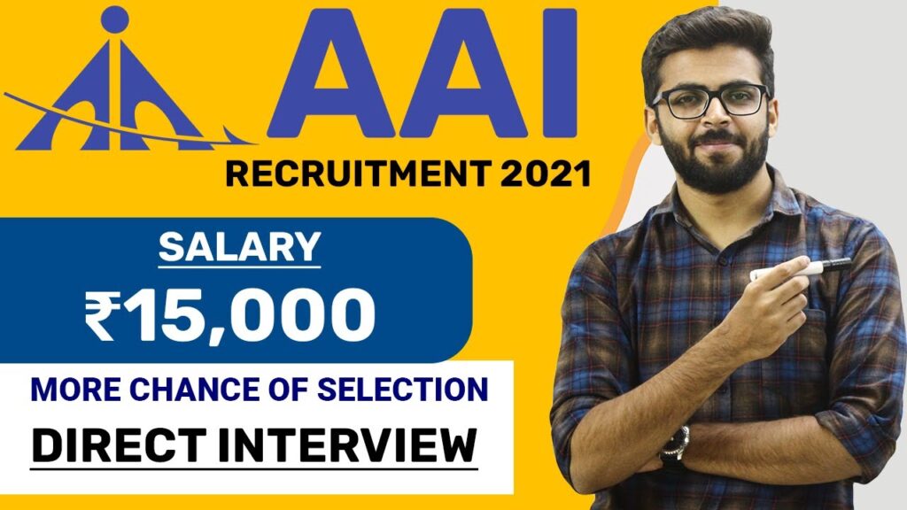 AAI Recruitment 2021 | Direct Interview (More Chance of Selection) | Salary ₹15,000 | No FEE | Jobs