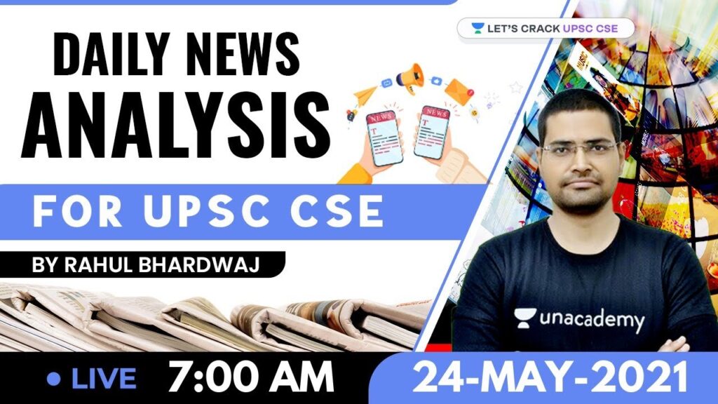 Daily News Analysis | 24-May-2021 | Crack UPSC CSE 2021 | Rahul Bhardwaj