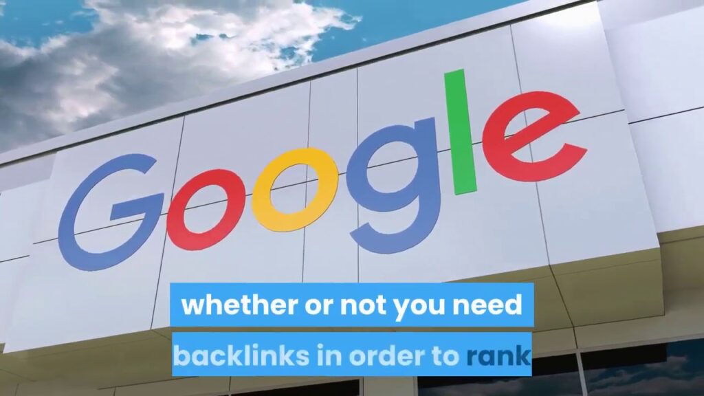 Do I need backlinks to rank on Google?