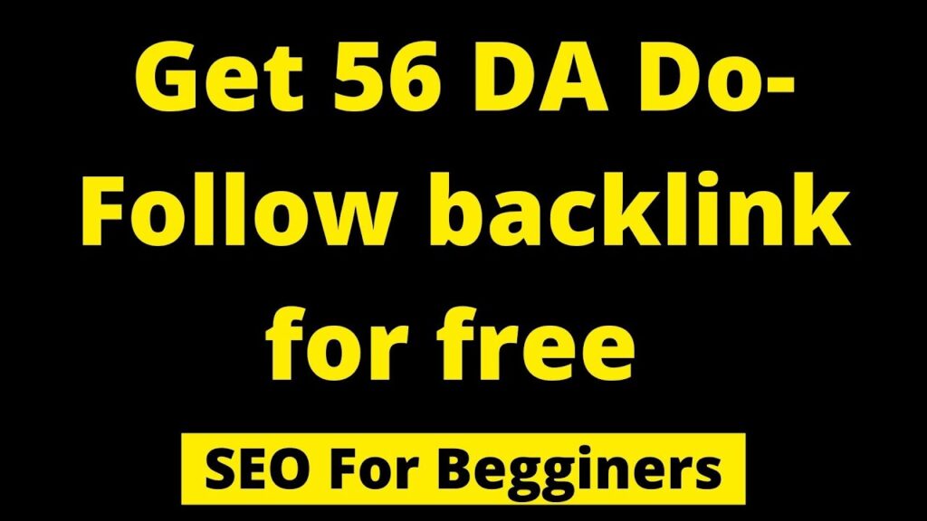 Get DA 56 Do Follow backlink for Free | SEO For Beginners