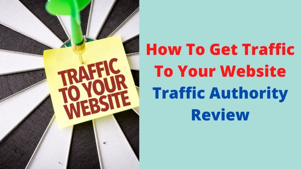 How To Get Traffic To Your Website Traffic Authority Review