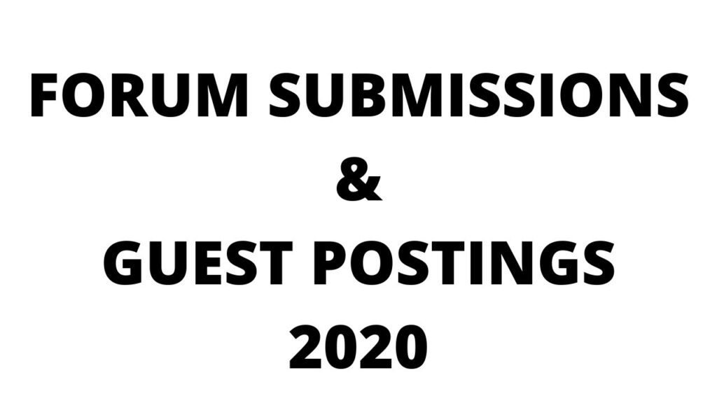 How to get high DA & PA quality backlinks using Forum Submissions and Guest Postings 2020