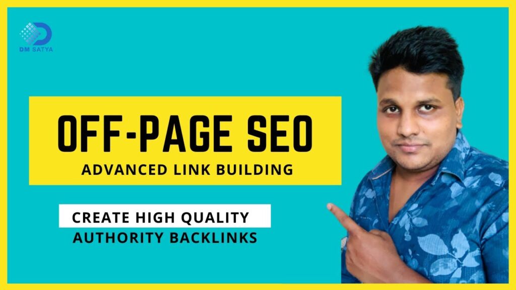 Off Page SEO! Learn Advance Techniques to Create High Quality Backlinks 2021 | DMSatya