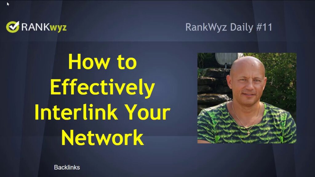 RankWyz Daily #11: How to Boost Authority by Interlinking Your Network