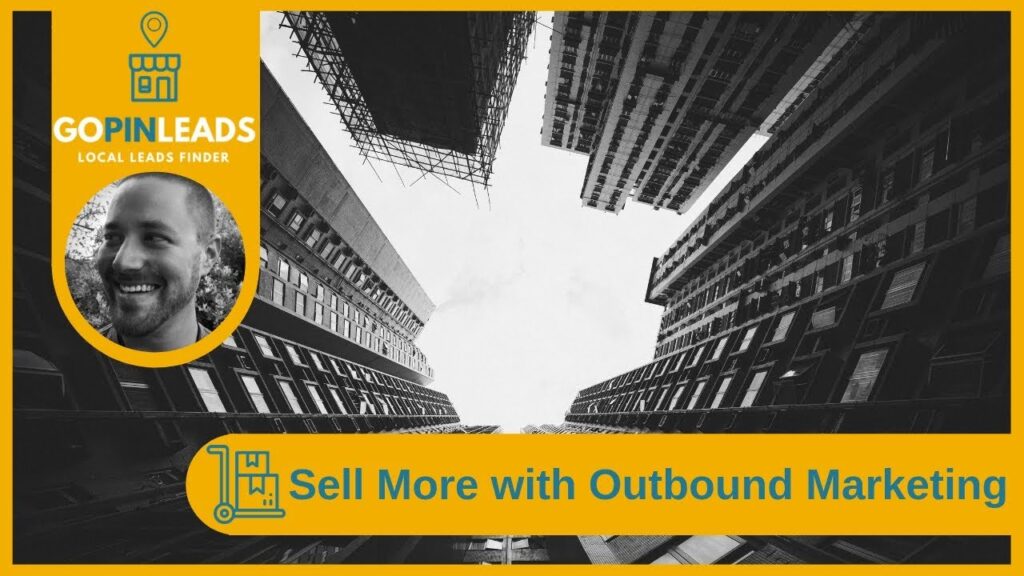 Sell More with Outbound Marketing - Lead Generation Tools