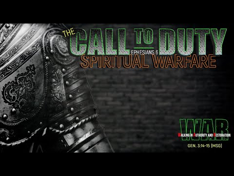 THE CALL TO DUTY (PT.1)—"Walking in Authority and Restoration”