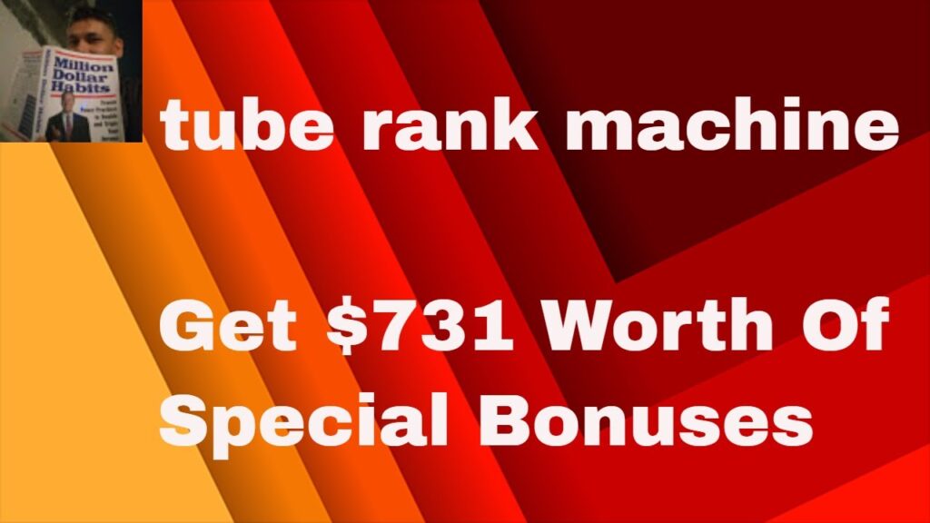 Tube Rank Machine the power of super backlinks tags youtube descriptions and titles